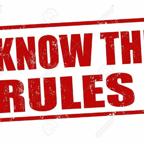 Know the rules