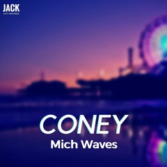 Mich Waves - Coney (Original Mix)