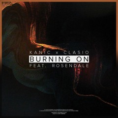 Kanic & Clasio - Burning On feat. Rosendale [JompaMusic Release]