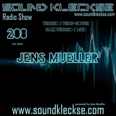 Sound Kleckse Radio Show 0208 - Jens Mueller - 24.10.2016