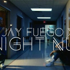 Jay Fuego X SaiCrow - Night Nurse