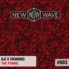 DJZ & TacWorks - The Power (Original Mix)