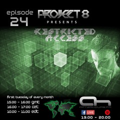 Project 8 Presents Restricted Access Episode #024 AHFM