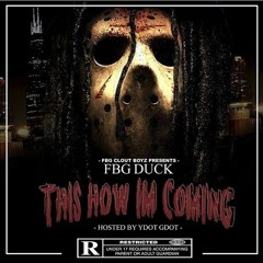 FBG DUCK - Fuck Em (feat. FBG Brick)[Prod. $B]