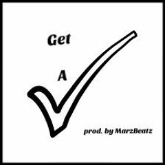 Get a Check - Kirk DeGrand prod. by MarzBeatz