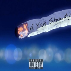 A Yah Shawty ft. JONA$ (prod. CashMoneyAp)