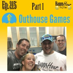 Episode 215 - Outhouse Games (Part 1)