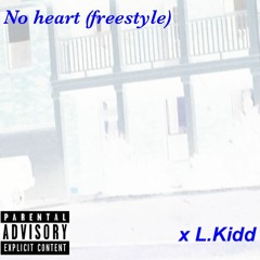 No Heart (freestyle)
