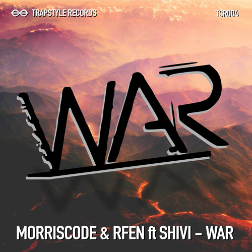 MorrisCode & Rfen ft. Shivi - War