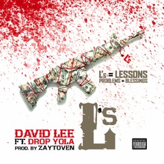 L's ft. Drop Yola (Prod. by Zaytoven)