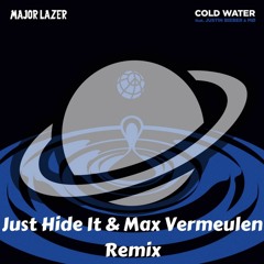 Major Lazer feat. Justin Bieber & MØ - Cold Water (Just Hide It & Max Vermeulen Remix)