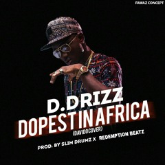 Dopest In Africa ( Davido's Cover )