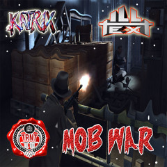 KATRIX x ILLTEXT - MOB WAR (Original Mix) [TRNT]