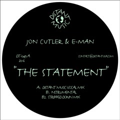 Jon Cutler & E-Man - The Statement (Clip)