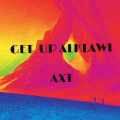Get up ALKLAWI (Original Mix )