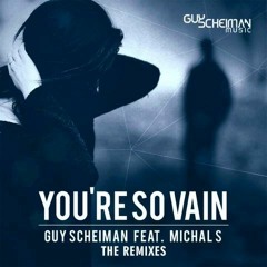 Guy Scheiman - You´re So Vain - (Jesus Montanez Official Remix)