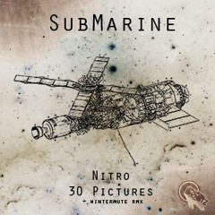 SubMarine - Nitro [Premiere]