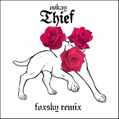 Ookay - Thief (foxsky's 'LIGHTSPEED' remix)