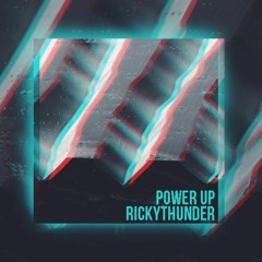 Rickythunder-Power Up