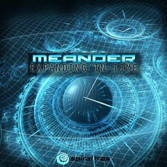 Meander - Expanding In Time (Spiral Trax)