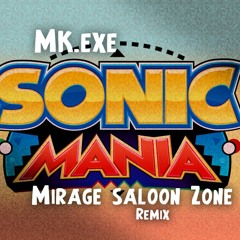 Sonic Mania - Mirage Saloon Zone (MK-Mix)