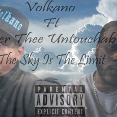 Tha Volkano - Sky Is The Limit Ft Joker Thee Untouchable