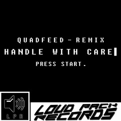 RBY - Handle With Care (Quadfeed Remix)