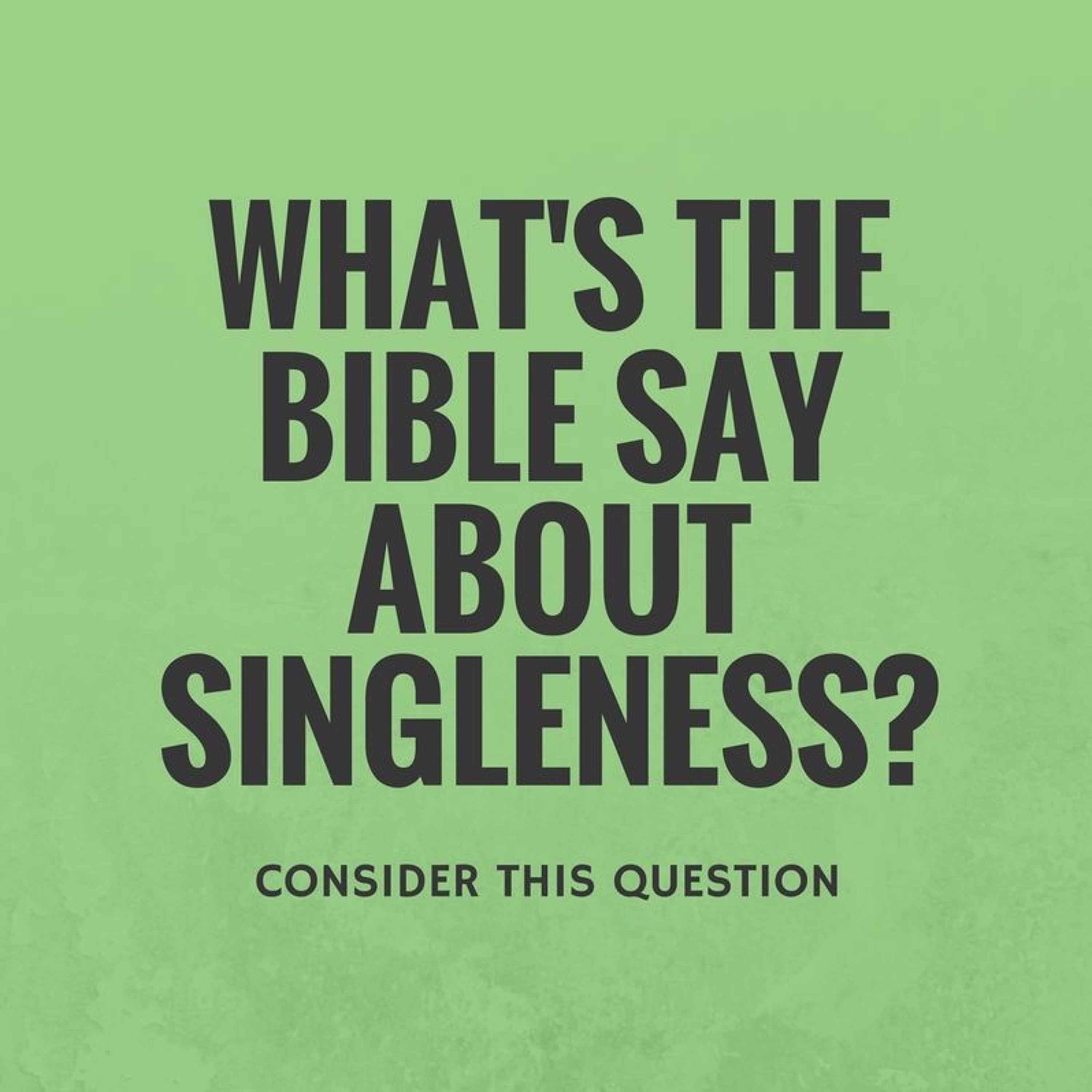 Episode 27: "What is Biblical Singleness?" episode artwork