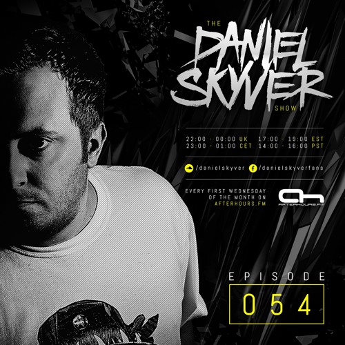 The Daniel Skyver Show 054 @ Afterhours FM