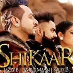 Jazzy B & Amrit Maan & Kaur B - Shikaar  - Aladdin Dhol Remix ND