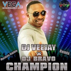DJ VEEJAY X DJ BRAVO - Champion Moskato Riddim Remix