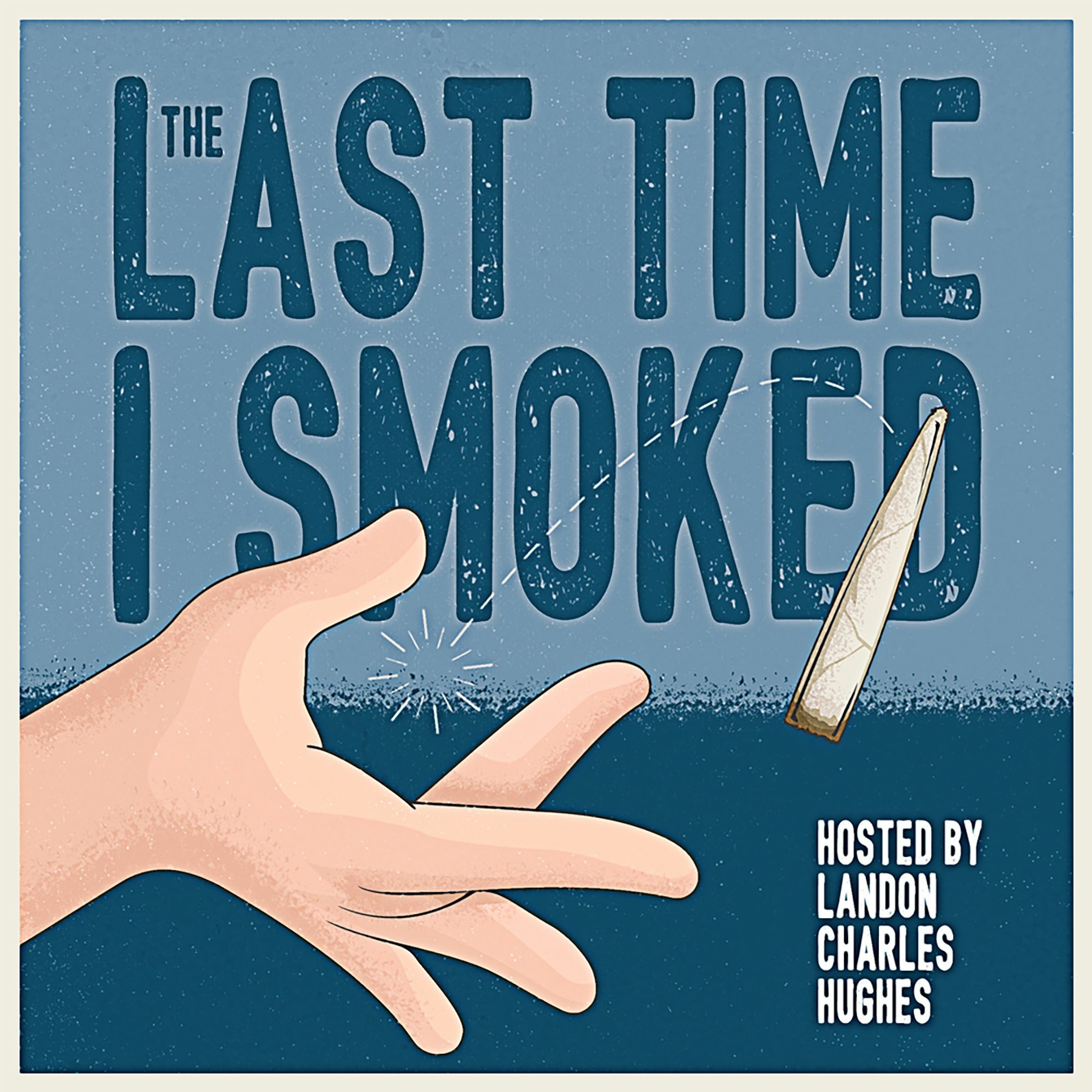 The Last Time I Smoked