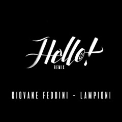 Giovane Feddini - Lampioni (hello! remix)