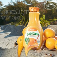 Tropicana - JamesJeff prod by Groveside