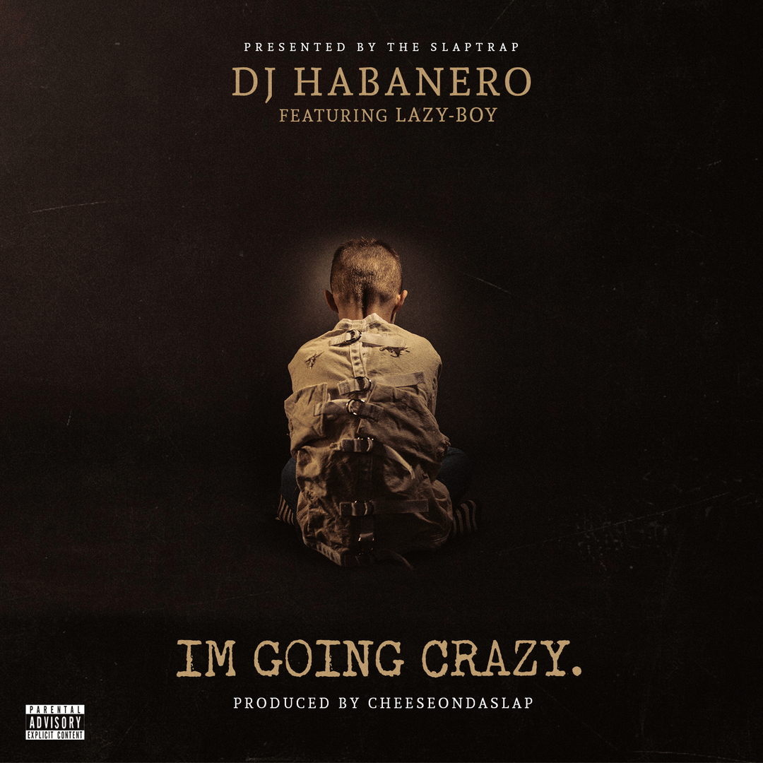 DJ Habanero ft. Lazy-Boy - Im Goin Crazy (Prod. CheezeOnDaSlap) [Thizzler.com Exclusive]