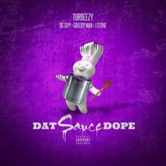 DAT SAUCE FT JSTONE OG SIPP GREEDY MAN
