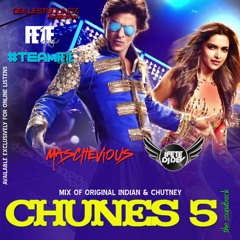 CHUNES 5 THE SOUNDTRACK - MASCHEVIOUS AND DJ DEV NYC
