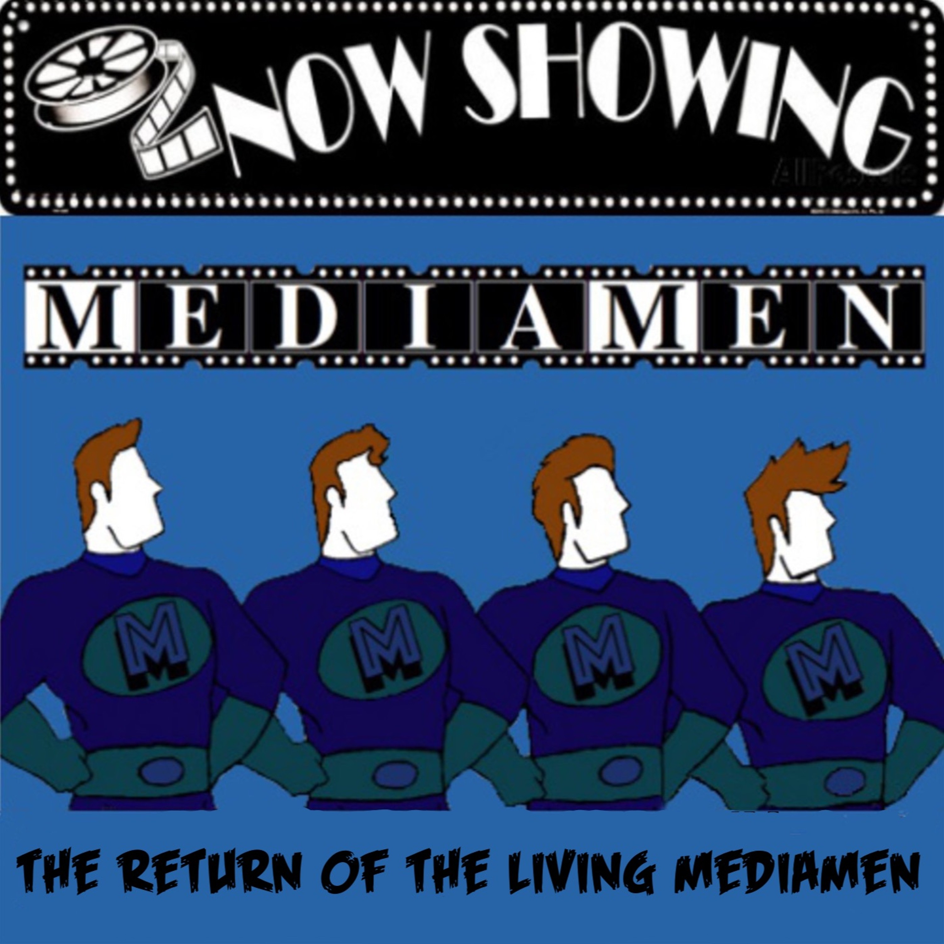 The Return of the Living MediaMen (Ep. 3) episode artwork