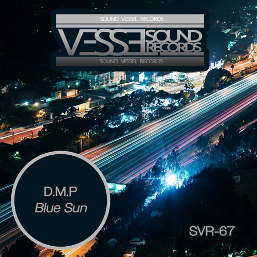 SVR67 : D.M.P - Blue Sun (Kay Mogashoa Remix)