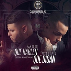 Farruko Ft. Sixto Rein - Que Hablen, Que Digan (TrapXFicante)