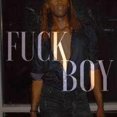 FUCK BOY