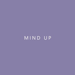 Mayze ~ Mind Up ft. Raghe