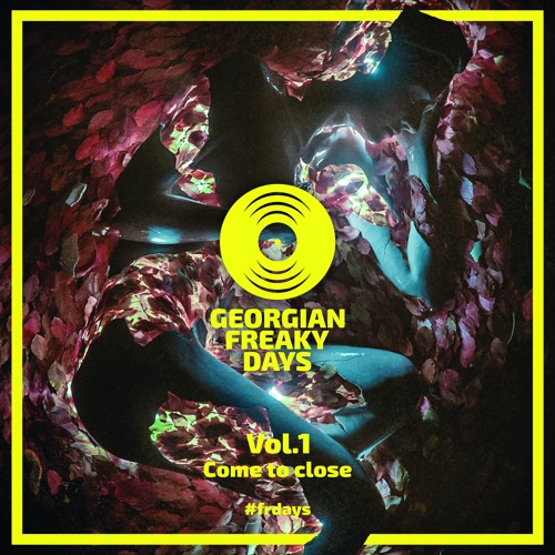 Freaky Days Vol.1 - Come To Close
