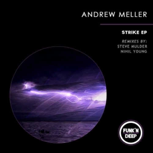 Andrew Meller - Strike (Original Mix)