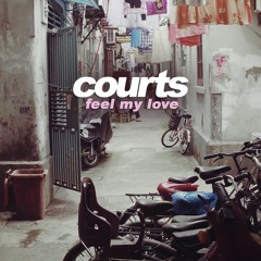 Feel My Love // (LISTEN IN FULL via YouTube.com/CourtsMusic - Link in Description)