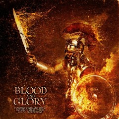 Blood and Glory - Big Bang (Instrumental)