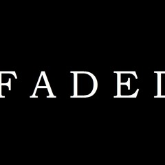 F A D E D ! [ LIAM ft Dj TOH ]