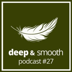 steffen kirchhoff - deep & smooth #27