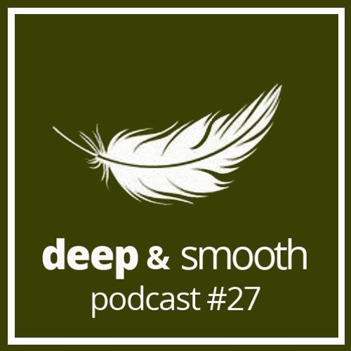 steffen kirchhoff - deep & smooth #27