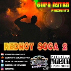 Red Hot Soca vol. 2 Soca Mix 2016